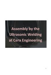 Assembly by the Ultrasonic Welding at Cera Engineering