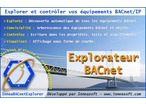 Explorer BACnet : Scan, discover, explore and control your BACnet/IP network and devices