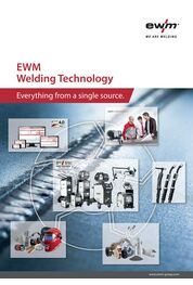 Catalogue EWM Welding Technology – Everything from a single source