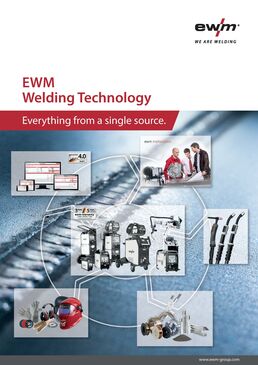 EWM Welding Technology – Everything from a single source