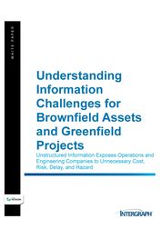 Understanding Information Challenges for Brownfield Assets and Greenfield Projects