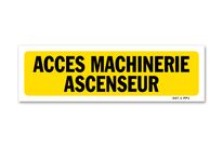 Indication sign &amp;quot;Elevator machinery access&amp;quot;